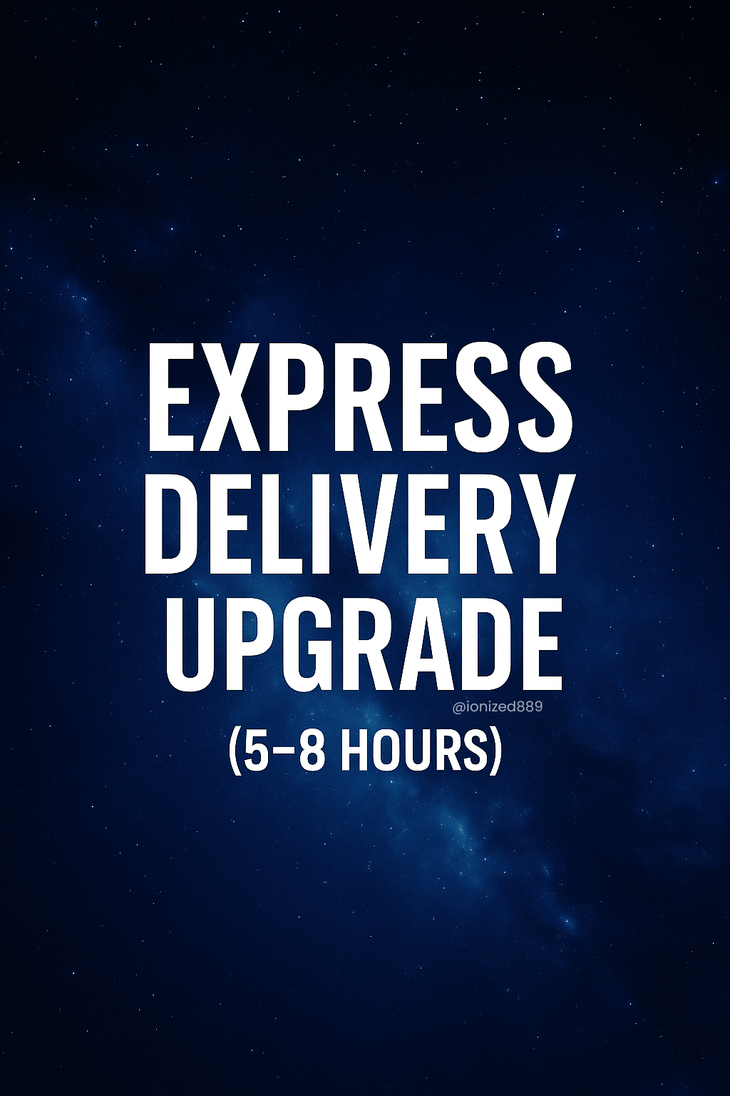 Express Delivery Upgrade cover with bold white title and timing text over a vibrant starry nebula background, with @ionized889 at the bottom.