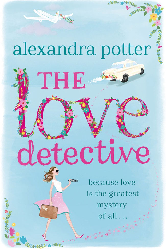 The Love Detective by Alexandra Potter