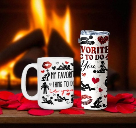 MY FAVORITE THING TO DO IS YOU TUMBLER AND MUG SET