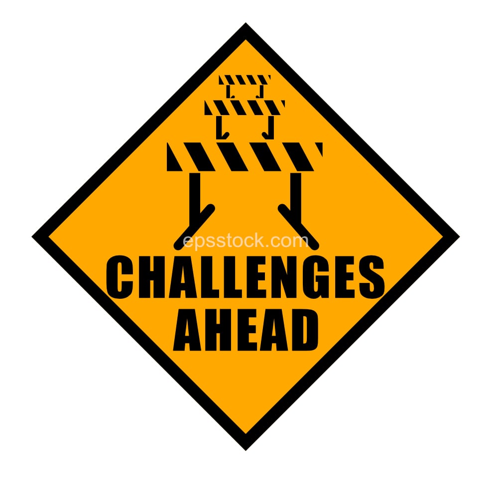 Challenges ahead sign