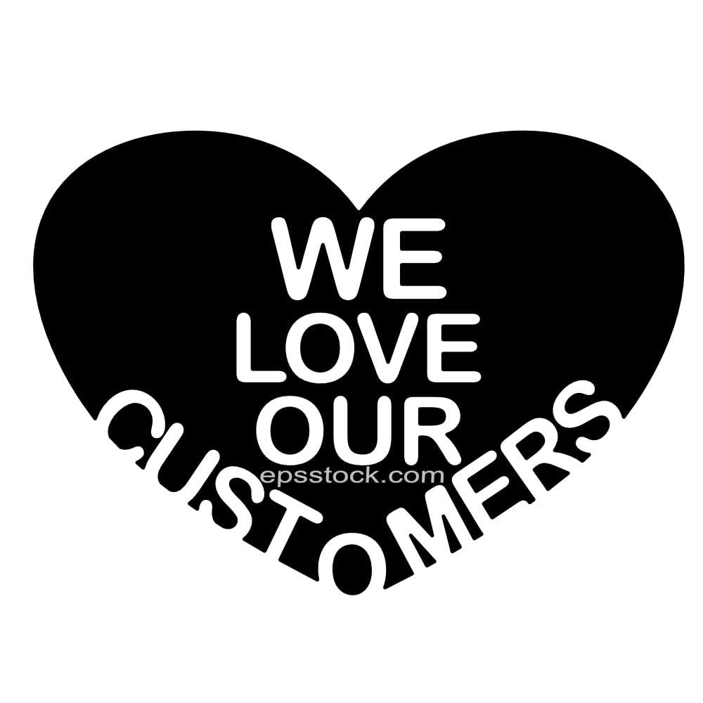 We Love Our Customers lettering