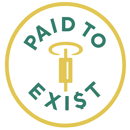 Paid to Exist - Trade to Live Free