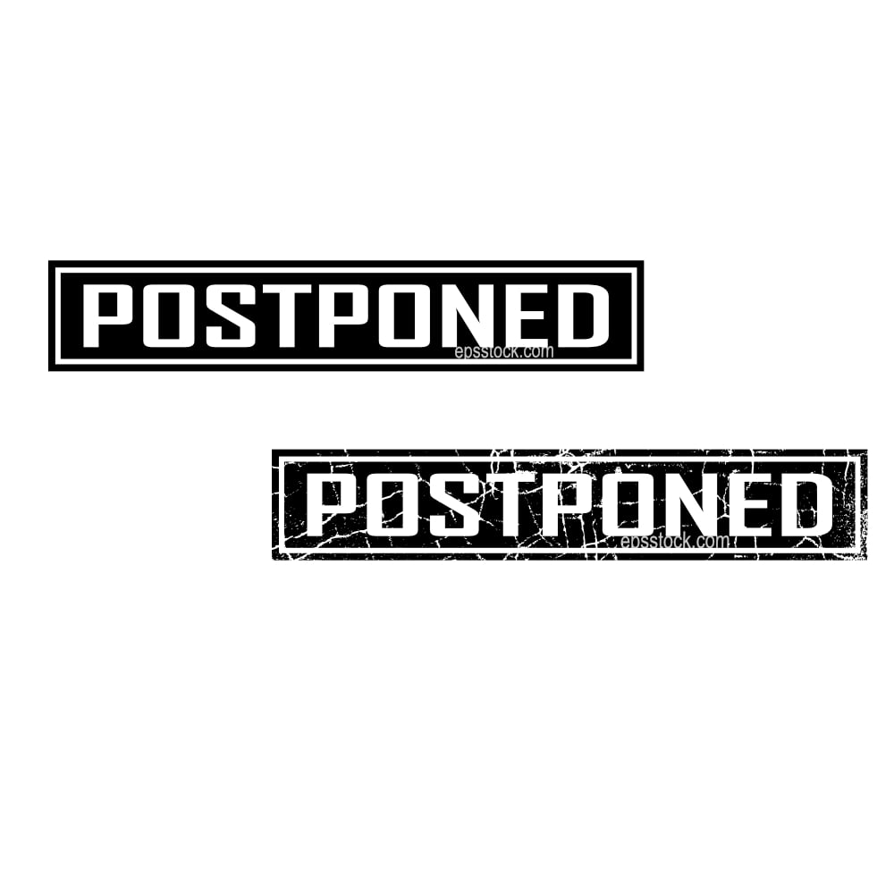 Postponed sign