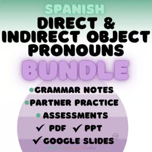 Spanish Direct and Indirect Object Pronouns BUNDLE of practice Grammar Notes