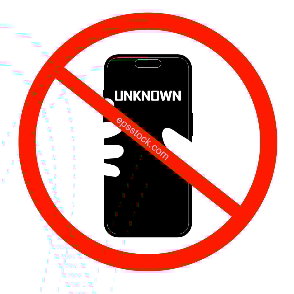 do not answer unknown phone number