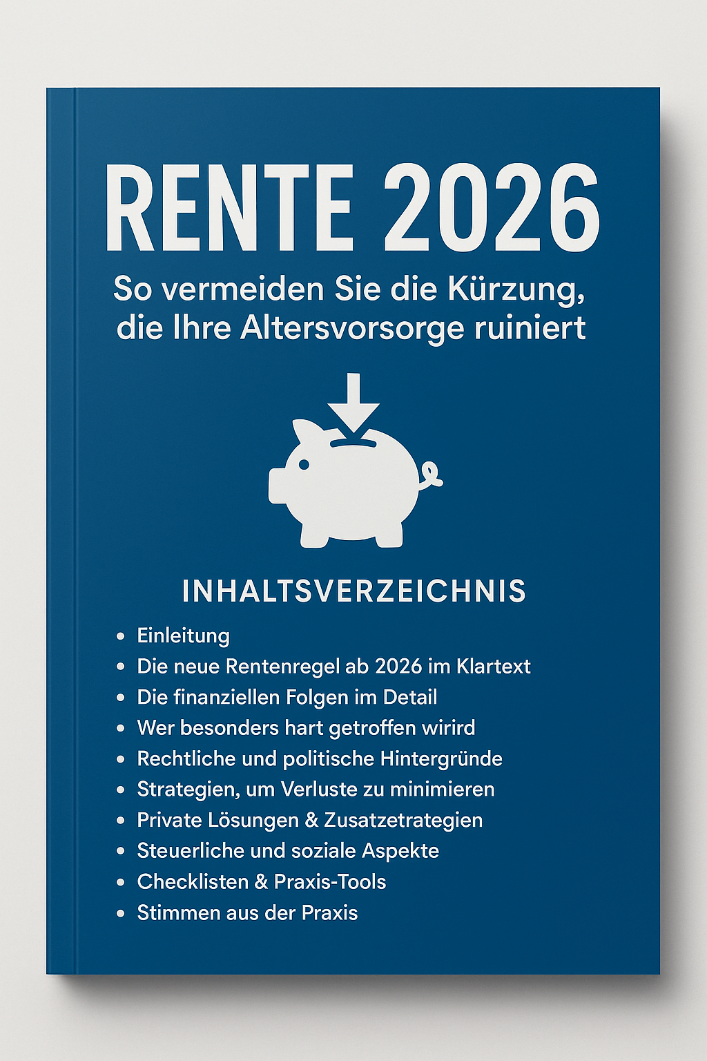 Ein praktischer, klarer und aktueller Ratgeber zur Rentenreform 2026. Erfahren Sie, wie Sie Abschläge vermeiden, Verluste minimieren und Ihre Altersvorsorge sichern.