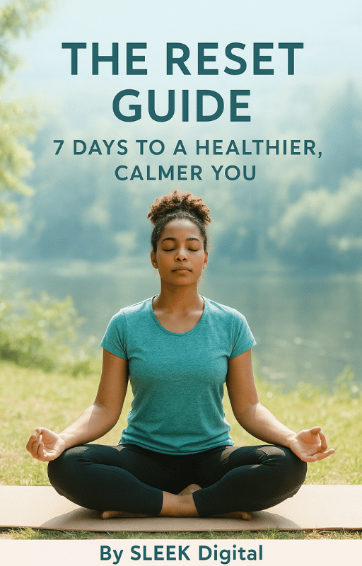 The Reset Guide: 7 Days to a Healthier, Calmer You - Payhip
