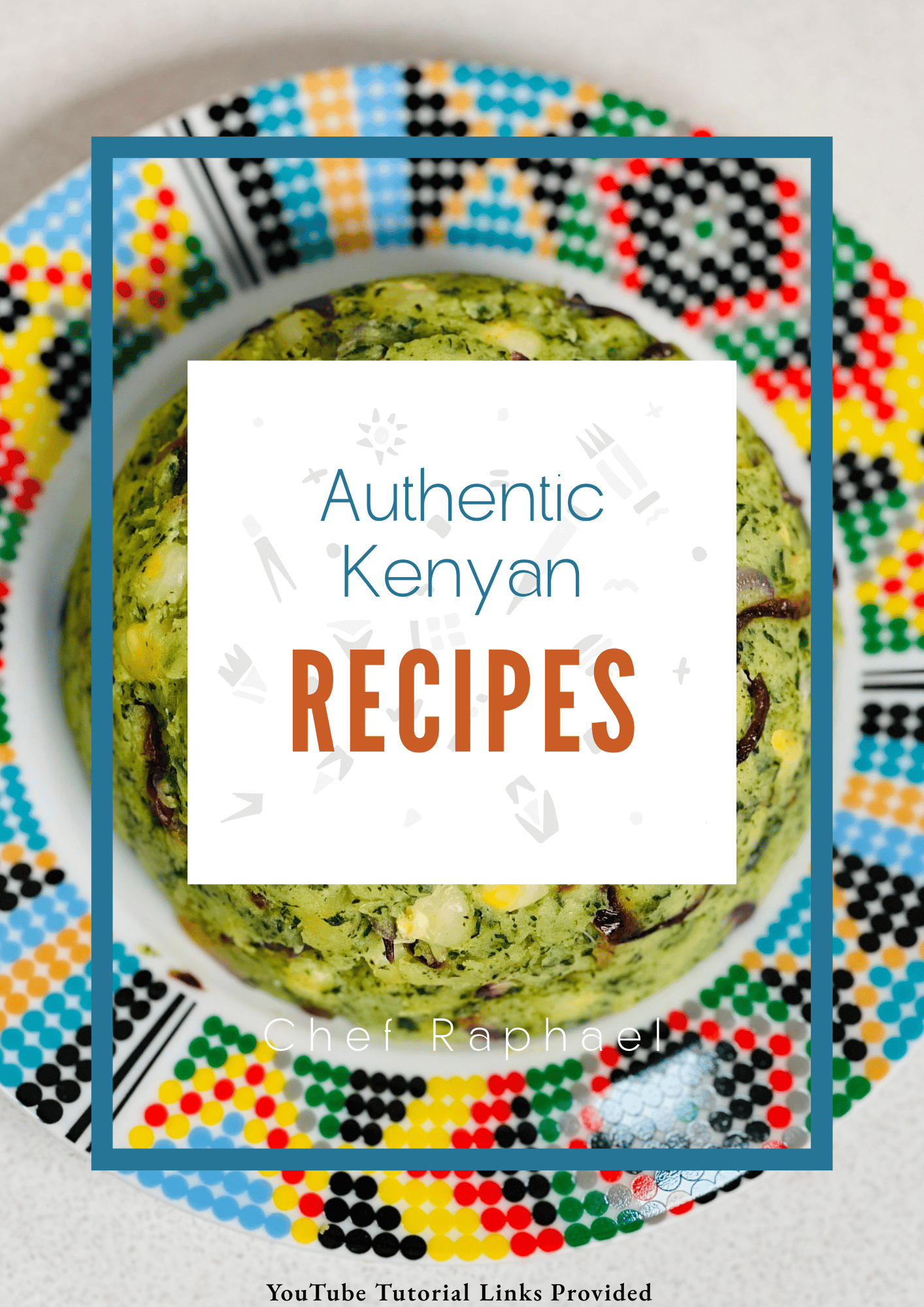 Authentic Kenyan Recipes - Payhip