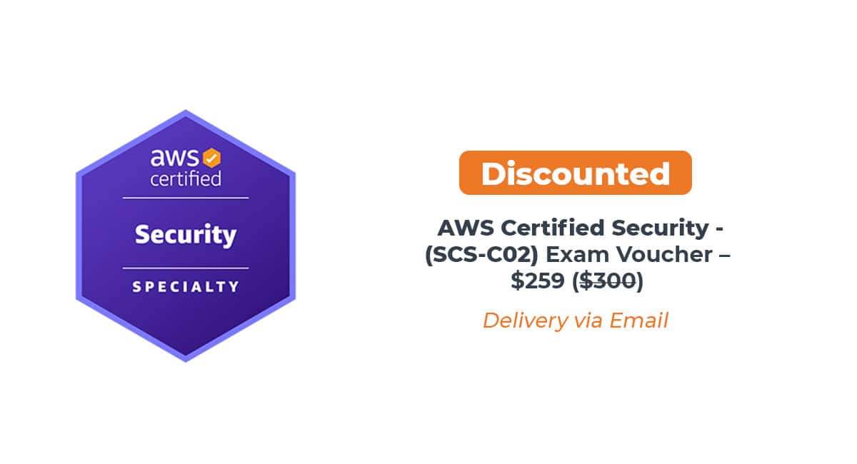 AWS Security – Specialty (SCS-C02) Discounted Exam Voucher