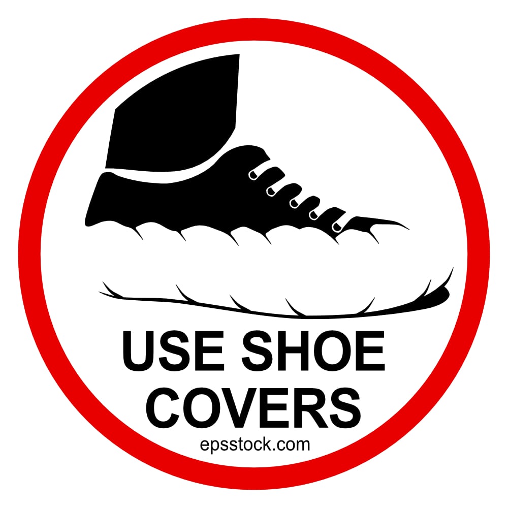 use shoe covers, sign
