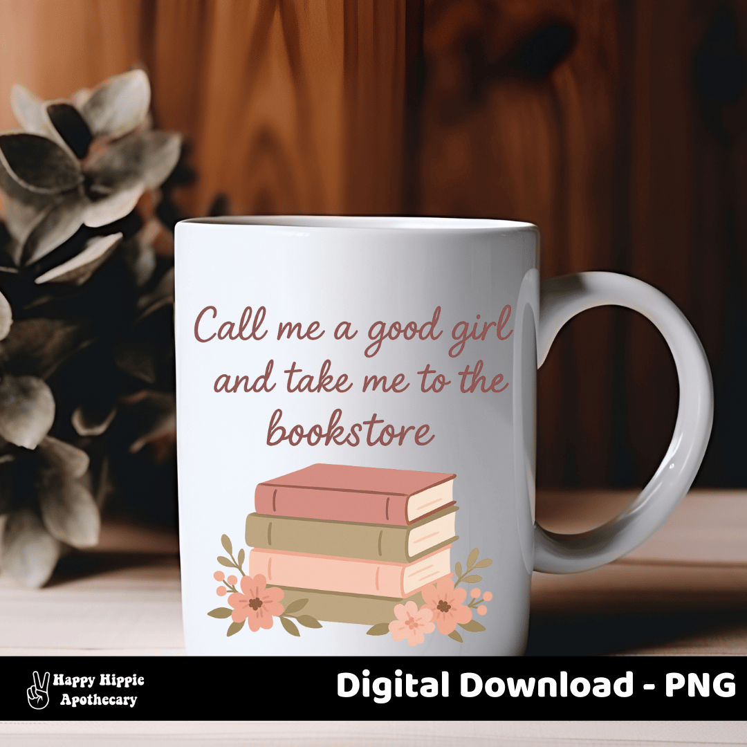 White ceramic mug with blush pink and green book-themed PNG graphic, featuring floral accents and playful bookstore quote. Great for reader gifts and literary mugs.