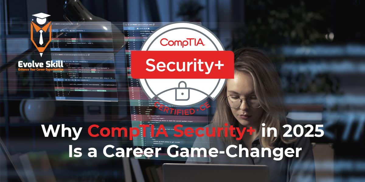 CompTIA Security+ Certification 2025: Career Benefits