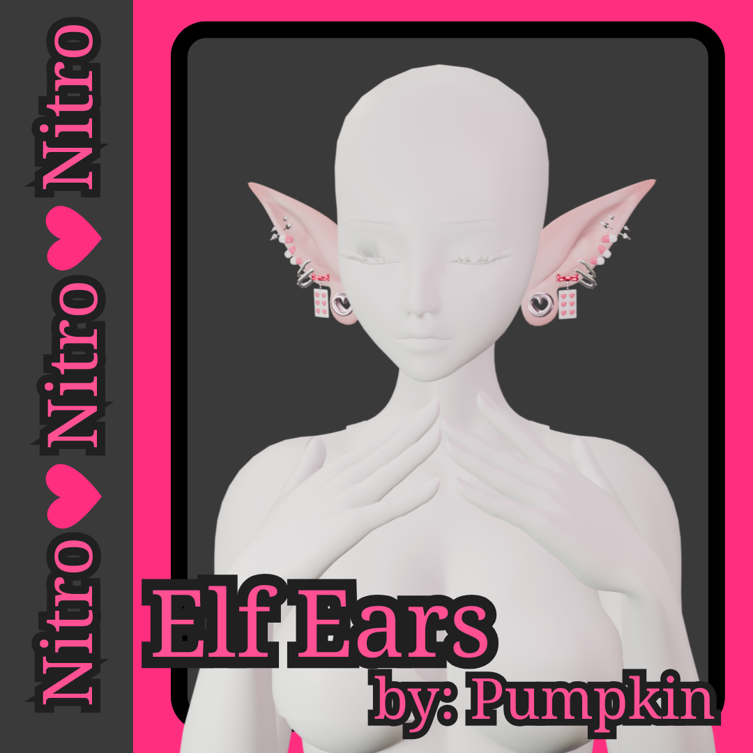 ꒰◌・゚Elf ✿ Ears・゚◌{Nitro}꒱