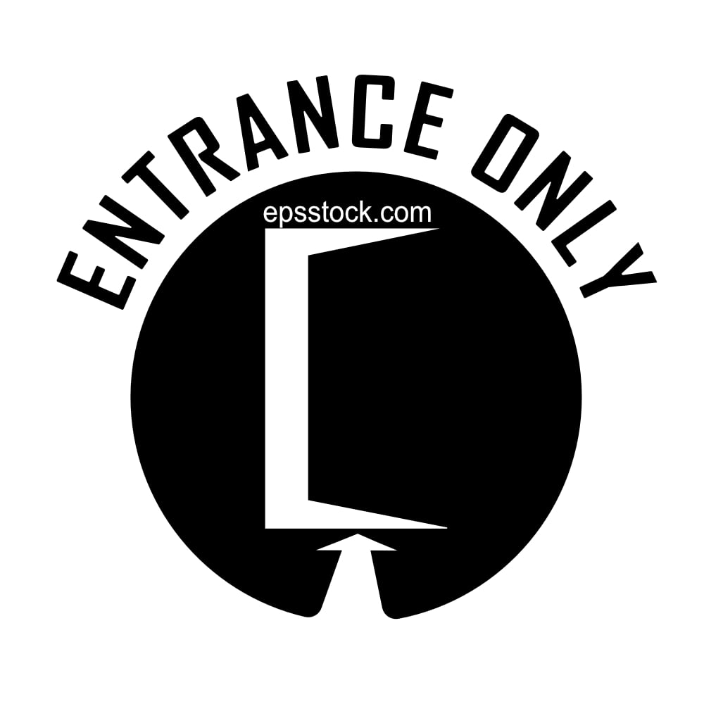 Entrance Only Sign