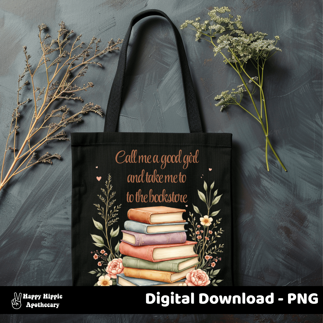 Black tote bag mockup with bookish PNG design showing stacked vintage books, floral accents, and quote "Call me a good girl and take me to the bookstore." Perfect for reading girlies and cozy bookstore lovers.