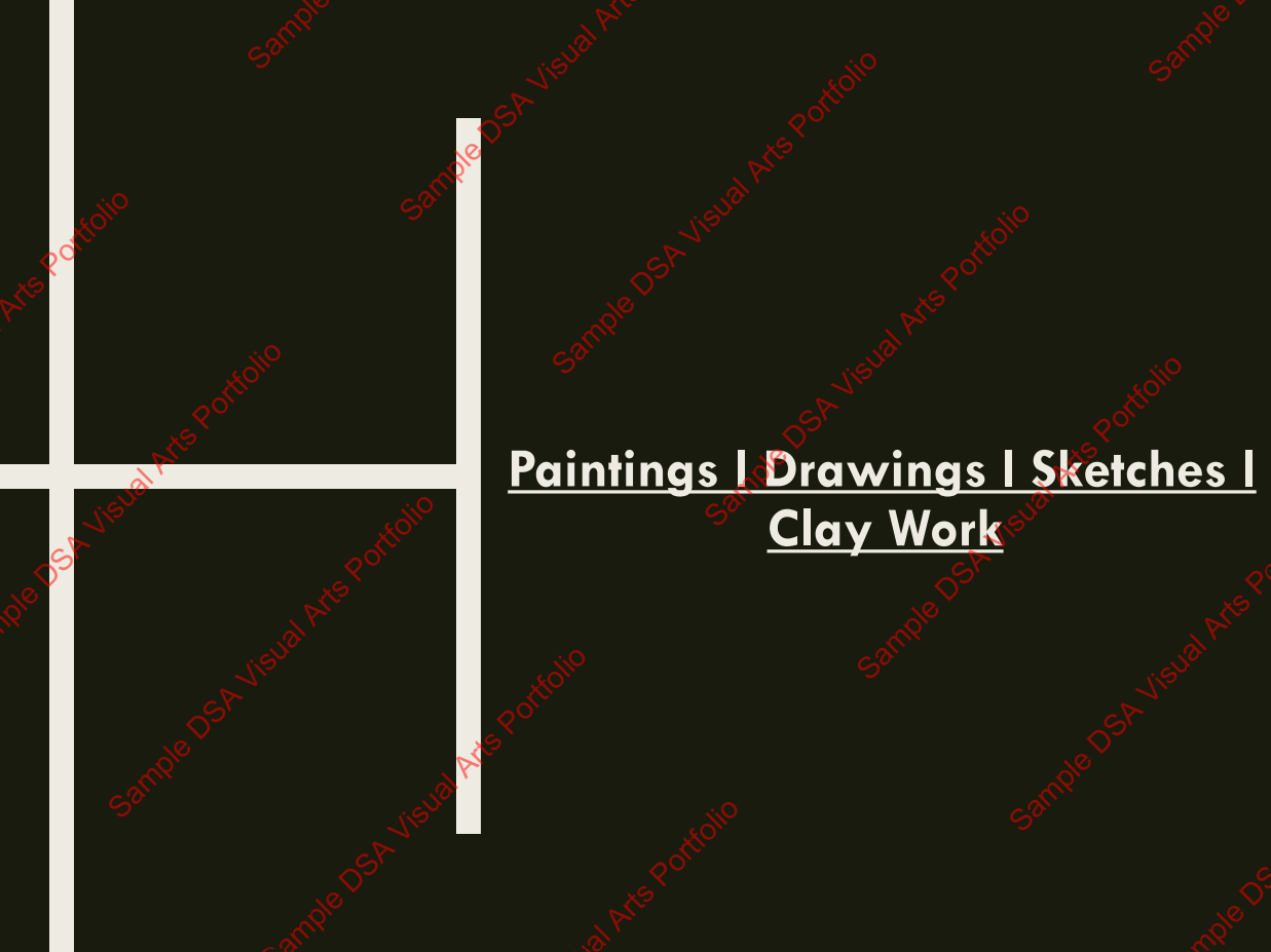 Sample Portfolio for DSA Visual Arts - Art Category