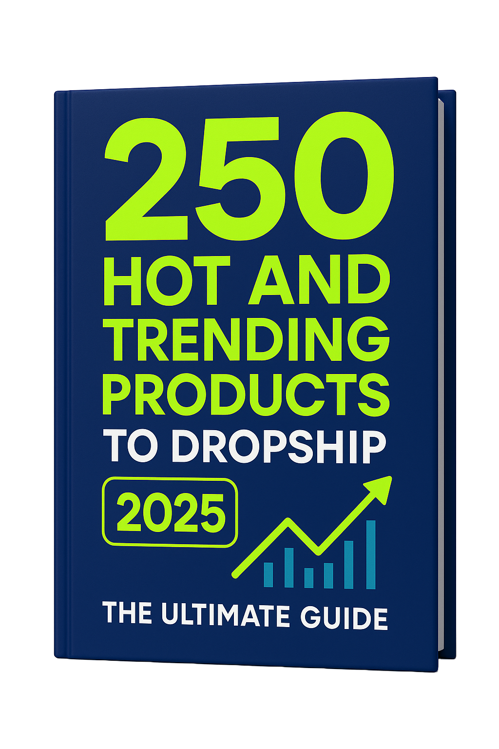 250 Hot & Trending Products to Dropship in 2025 - The Ultimate Guide