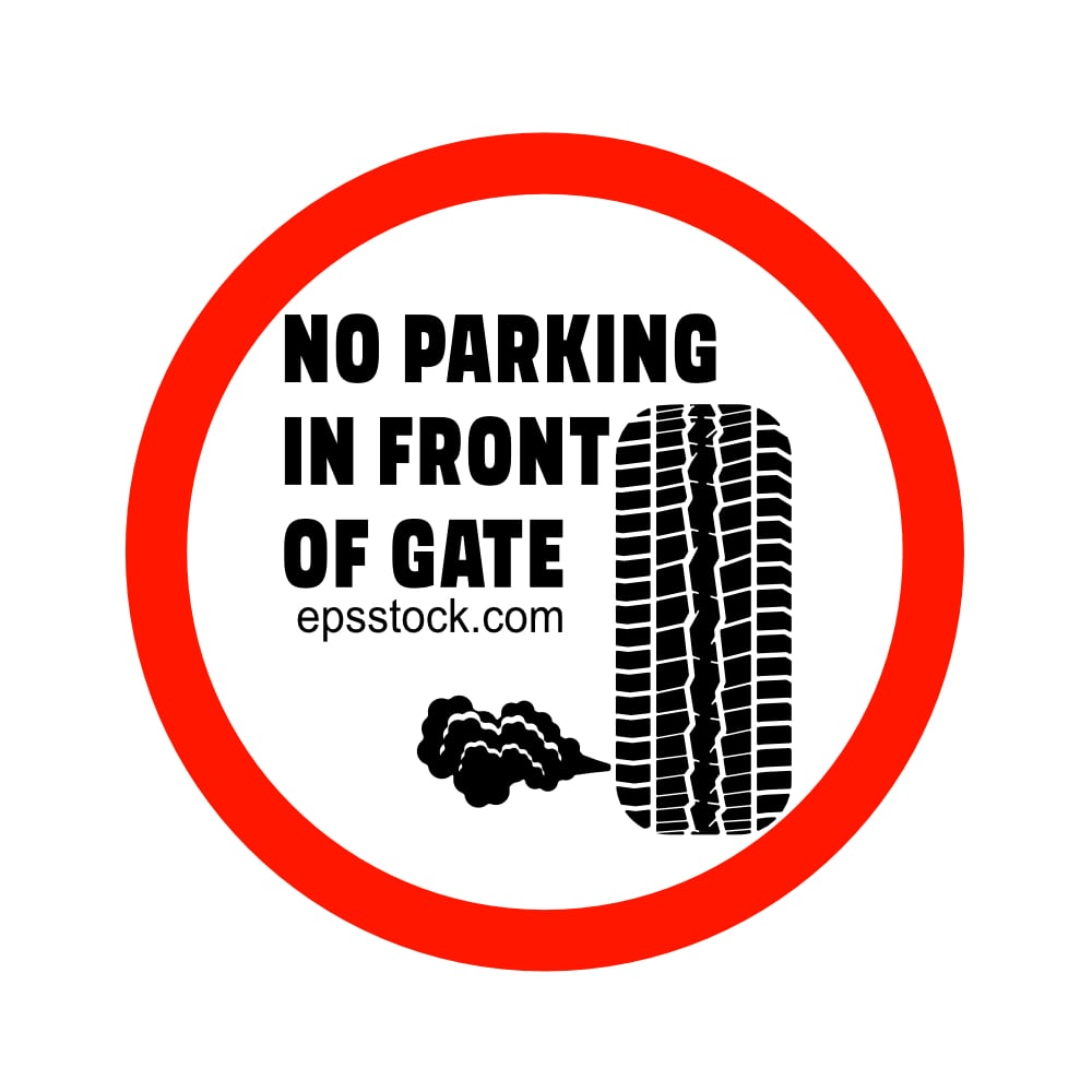 No Parking In Front Of Gate