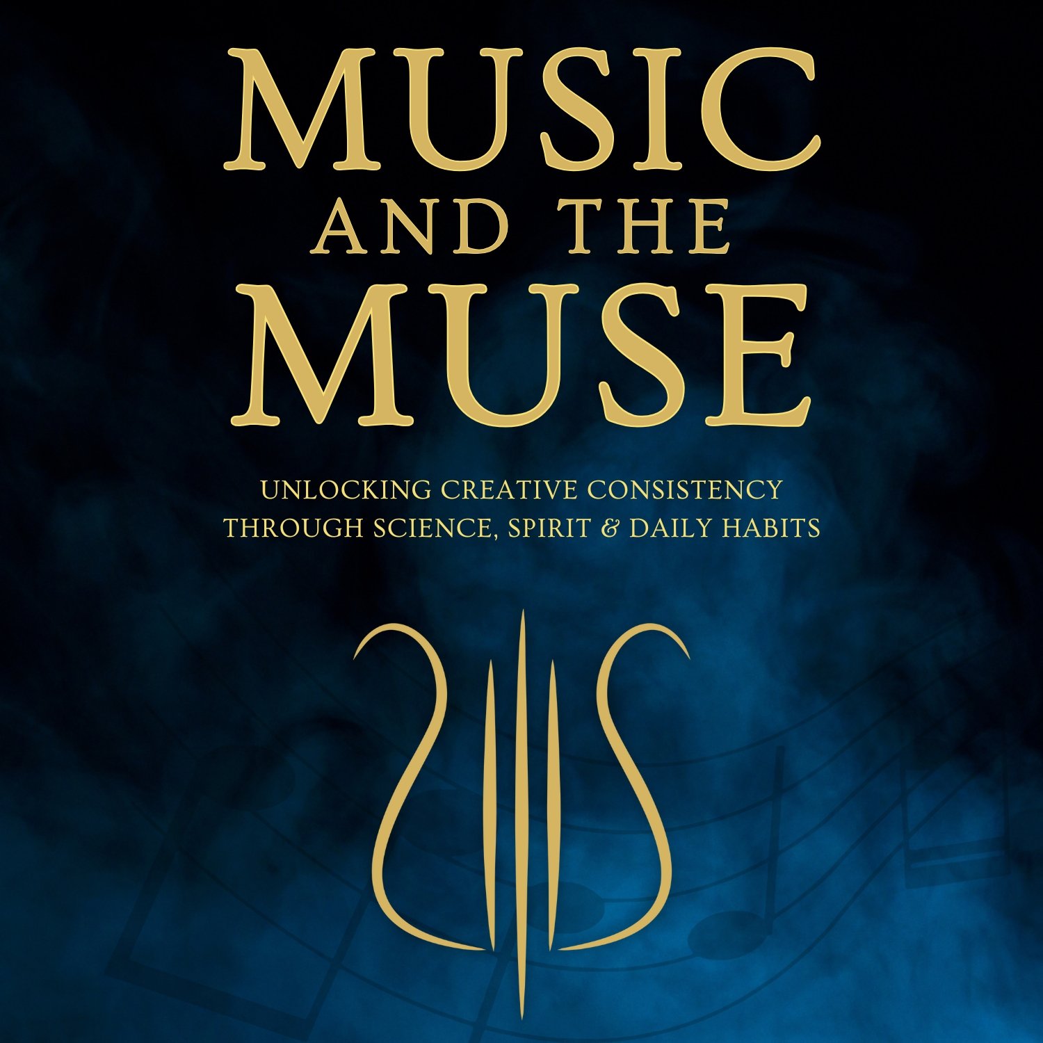 Music and the Muse Book about Creativity and inspiration by Author Stephan Earl