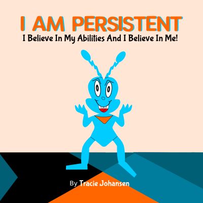 I am persistent story for kids
