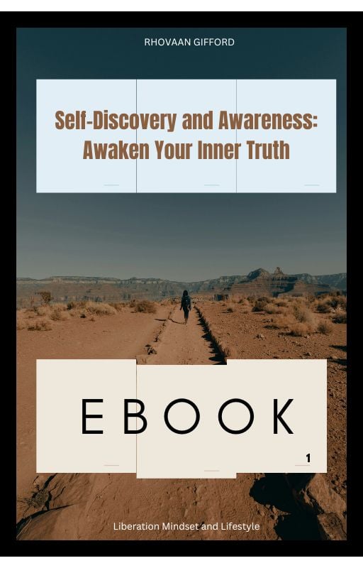 Self-Discovery and Awareness: Awaken Your Inner Truth Ebook