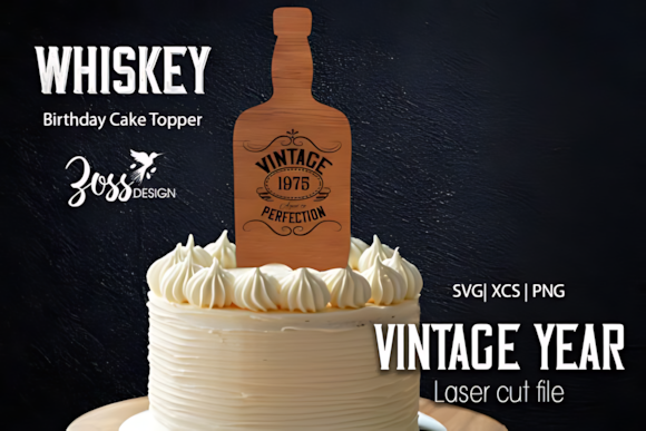 Whiskey Birthday Theme Cake Topper File