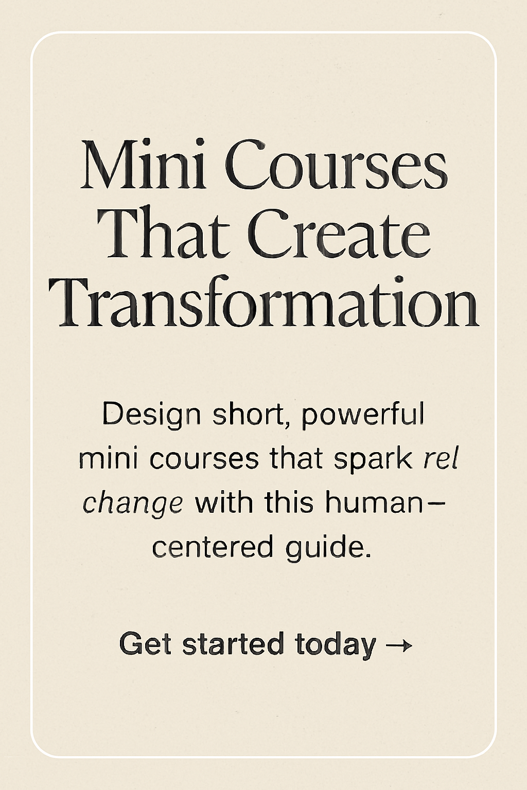 How to Create Mini Courses That Truly Transform — A Step-by-Step Guide ...
