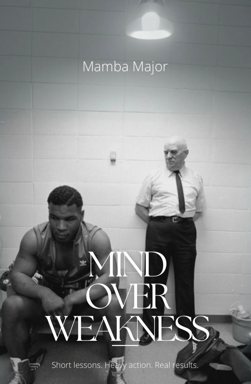 Mind Over Weakness: The Ultimate Guide to Building Unshakable ...