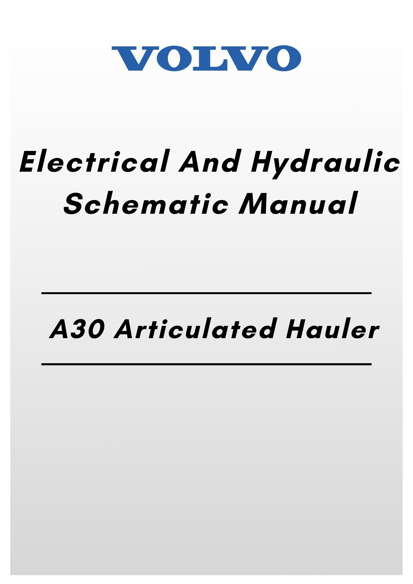 Volvo A30 Electrical And Hydraulic Schematic Articulated hauler manual