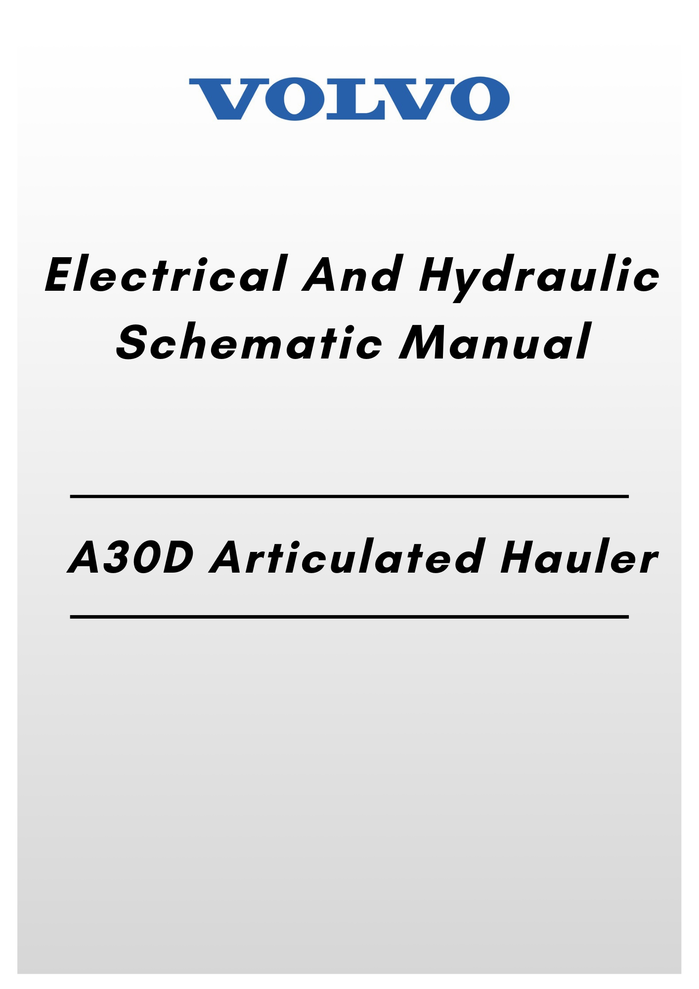 Volvo A30D Electrical And Hydraulic Schematic Articulated hauler manual