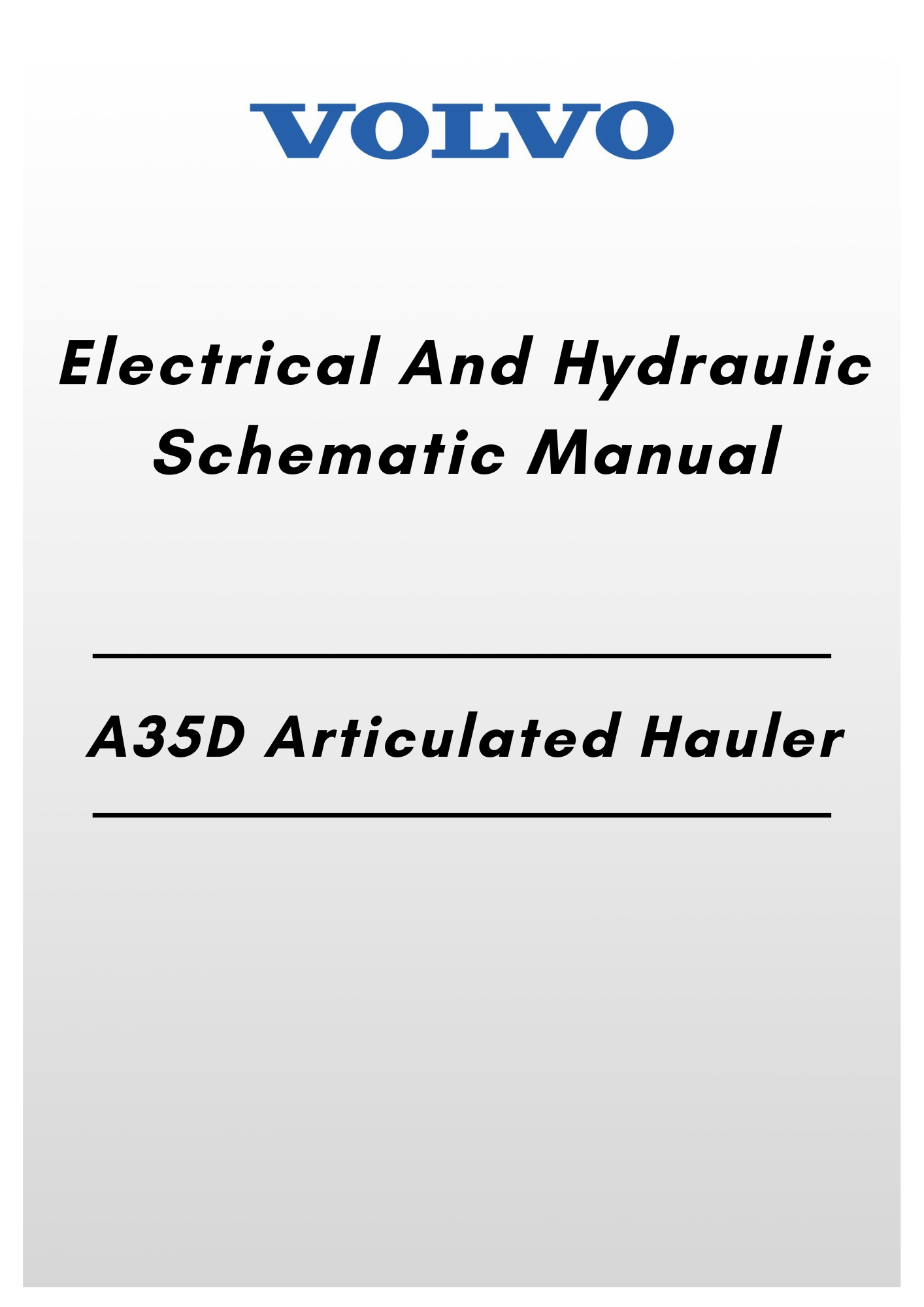 Volvo A35D Electrical And Hydraulic Schematic Articulated hauler manual
