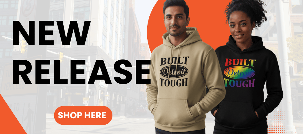 New Release Built Detroit Tough