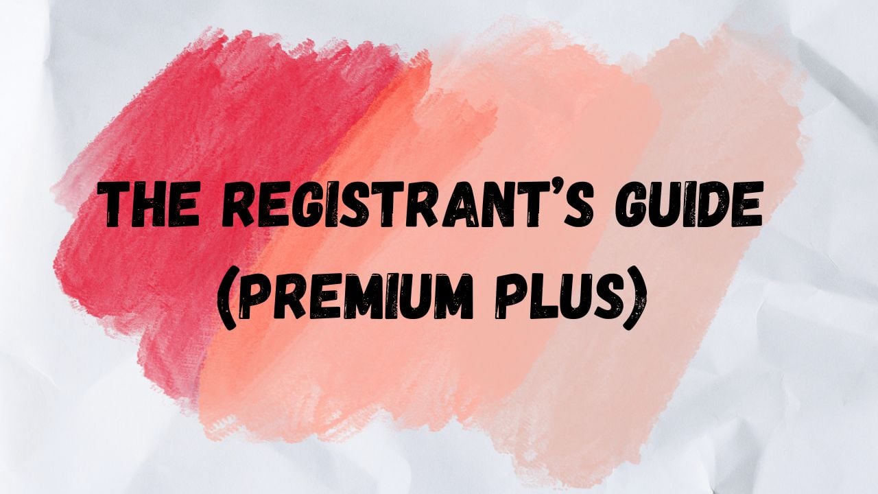 The Registrant's Guide PREMIUM PLUS (FULL ACCESS 1:1 Call) - Payhip