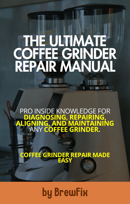 The Ultimate Coffee Grinder Repair Manual ebook cover — professional guide for repairing, maintaining, and calibrating coffee grinders