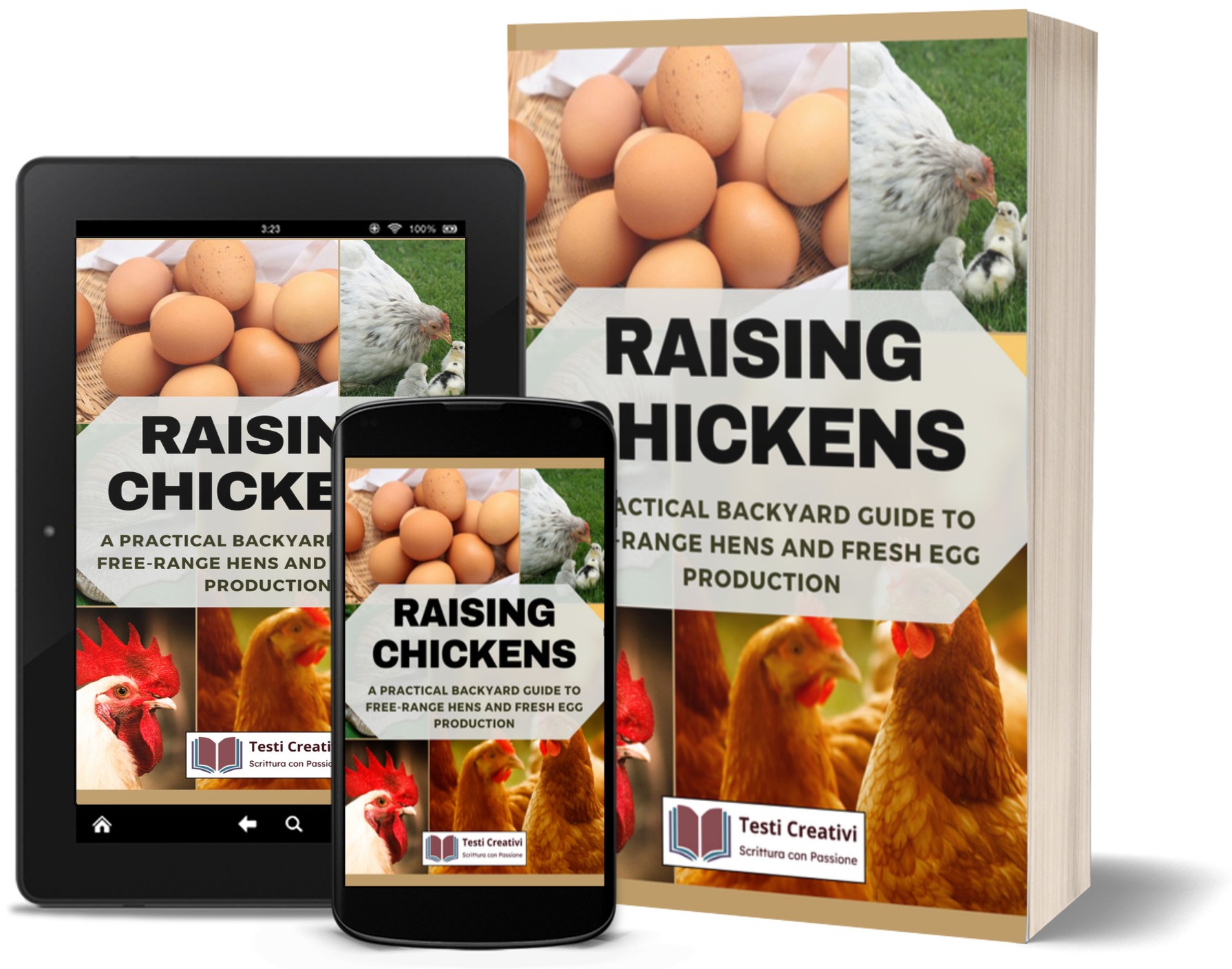 Raising Chickens: A Practical Backyard Guide to Free-Range Hens and ...
