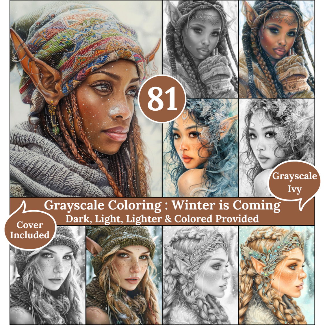 Winter is Coming, 81 Grayscale Coloring Pages, Gorgeous Winter Elven Portraits, Dark Light Lighter and Colored Versions, Printable PDF