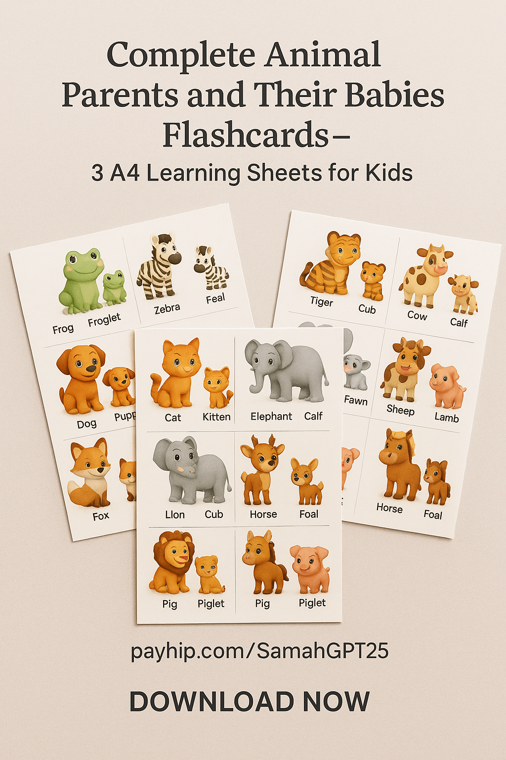 Complete Animal Parents and Their Babies Flashcards – 3 A4 Learning Sheets for Kids