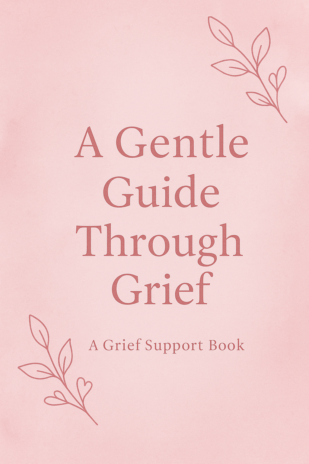 A gentle guide through grief - Payhip