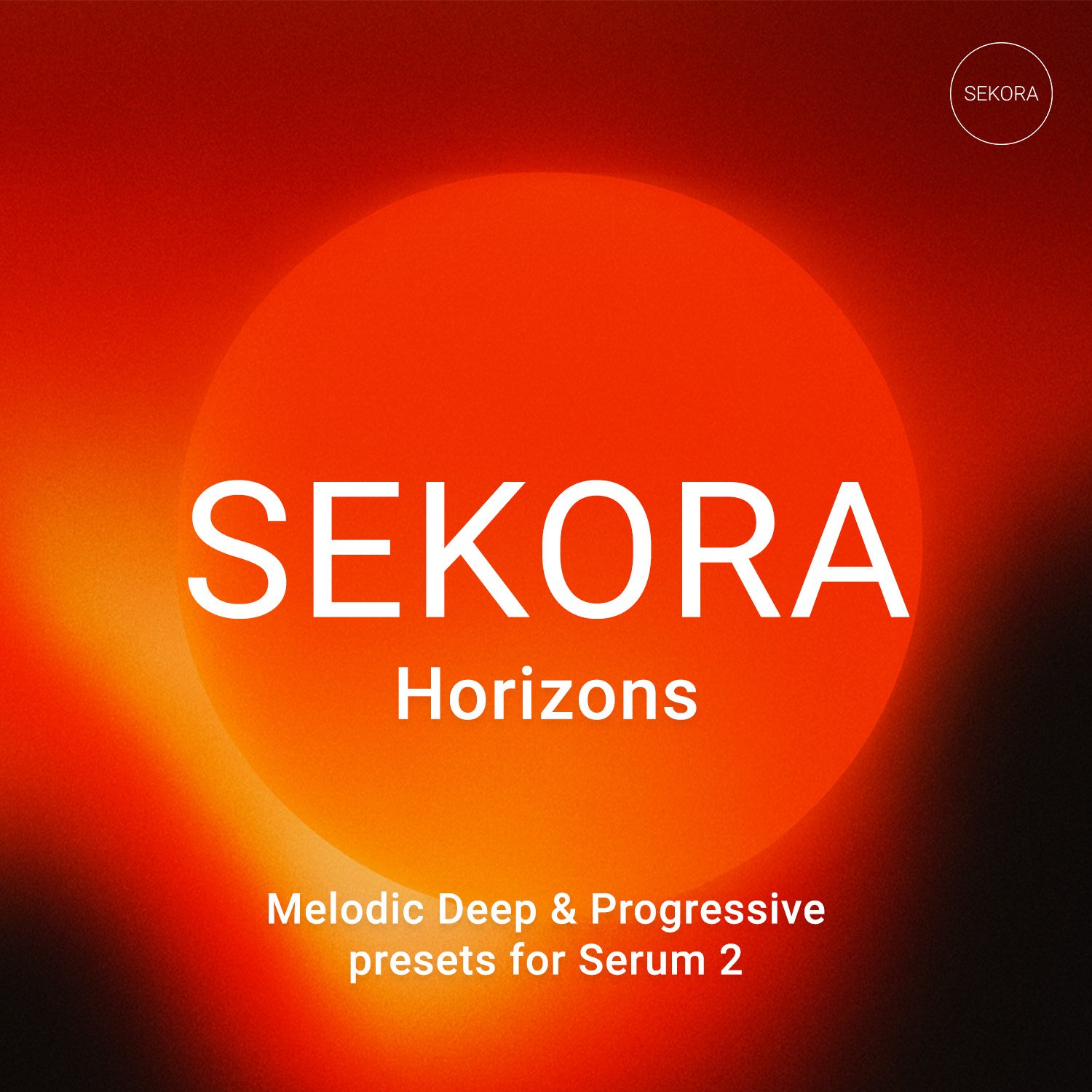 Sekora - Horizons - Melodic Deep & Progressive presets for Serum 2