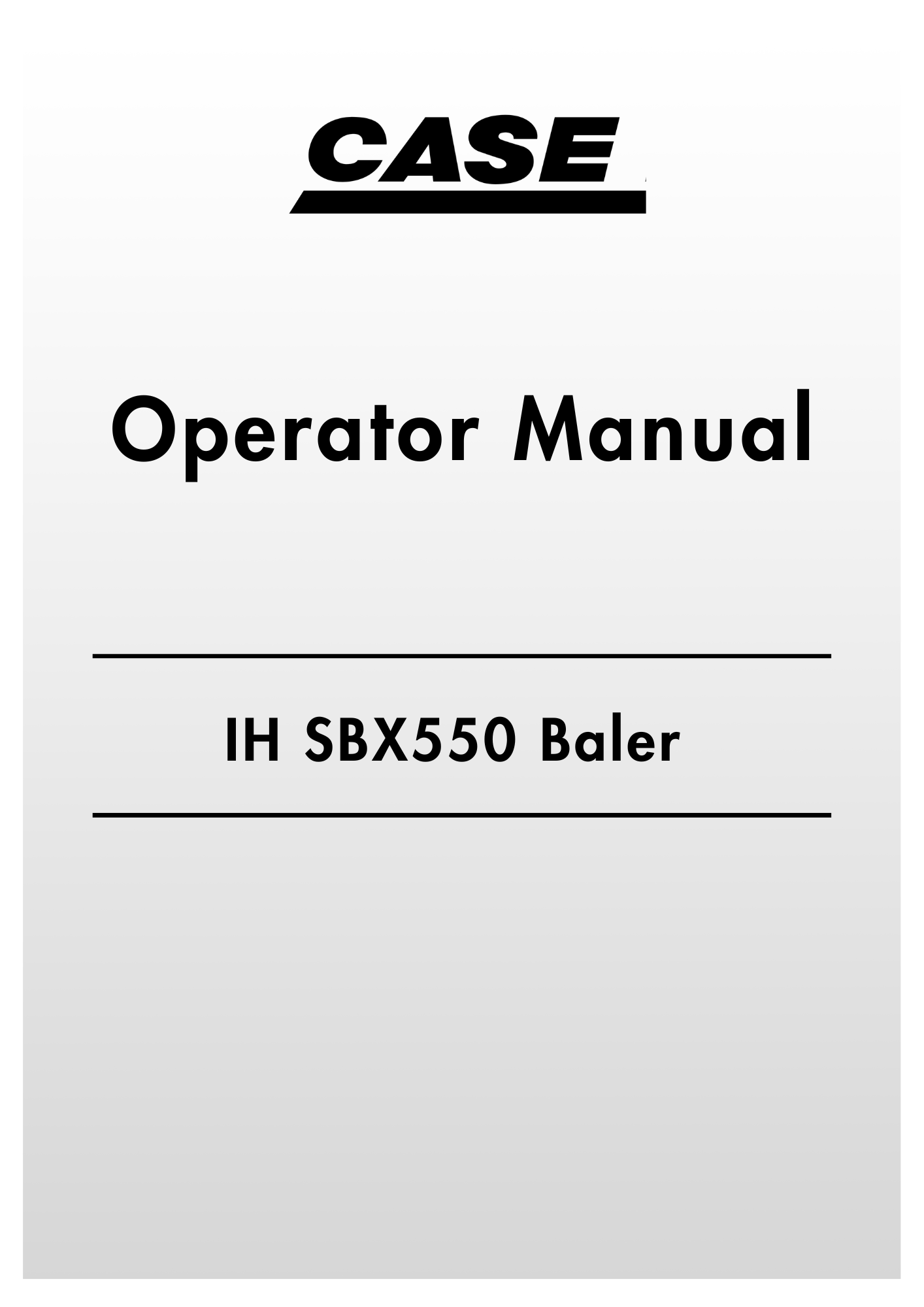 Case Builder Operator CASE IH SBX550 Baler Operator Manual