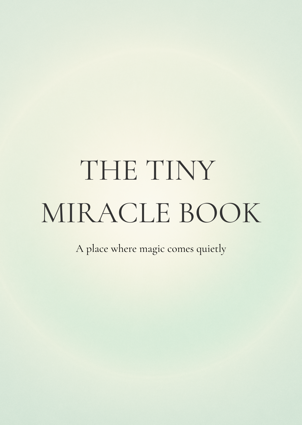 Cover of the Tiny Miracles ritual book featuring soft frequency-infused artwork with a celestial overlay. Designed for personal use, this book guides readers through a 13-wish ritual of reflection and embodiment