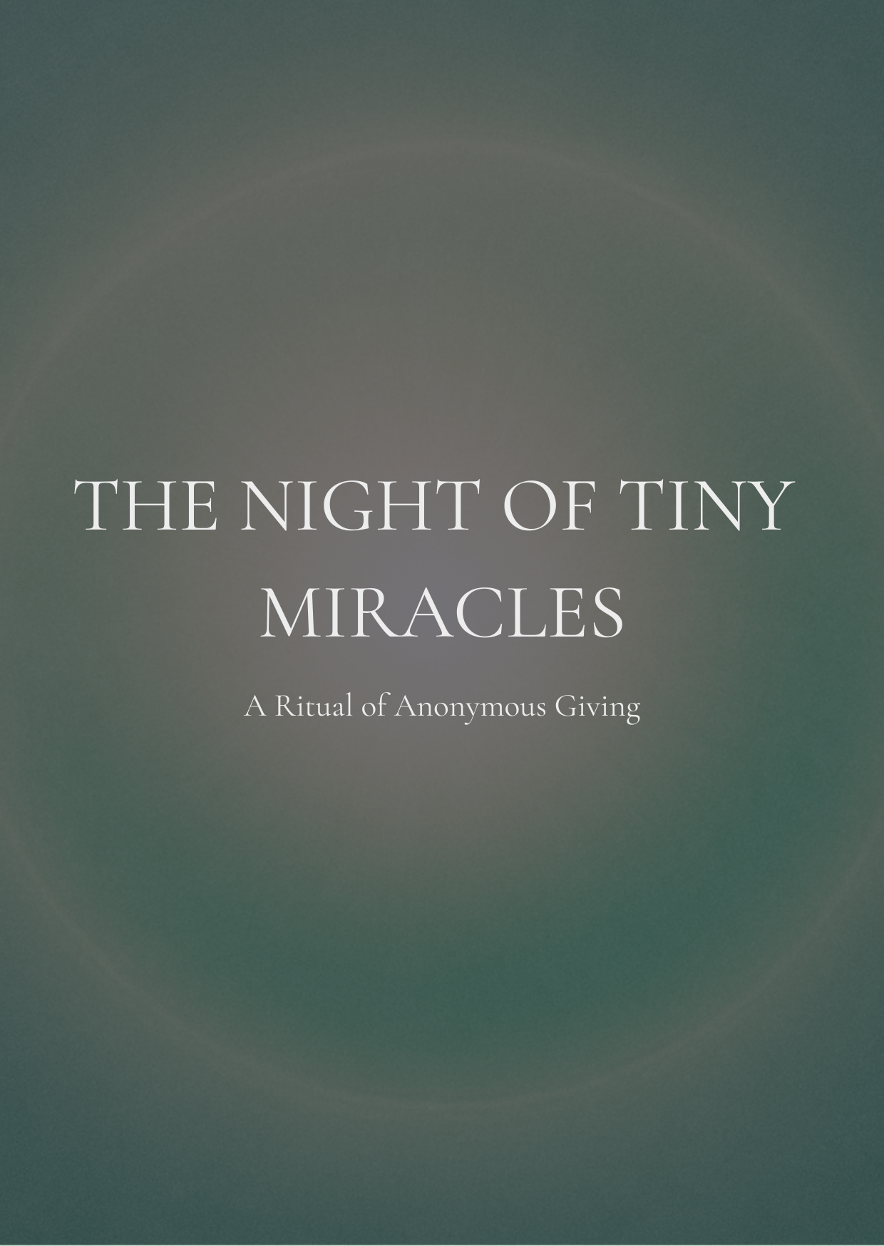 Cover of The Night of Tiny Miracles ritual guide, a frequency-coded book designed for anonymous giving through 13 miracle envelopes. Soft night sky background with energetic undertones.
