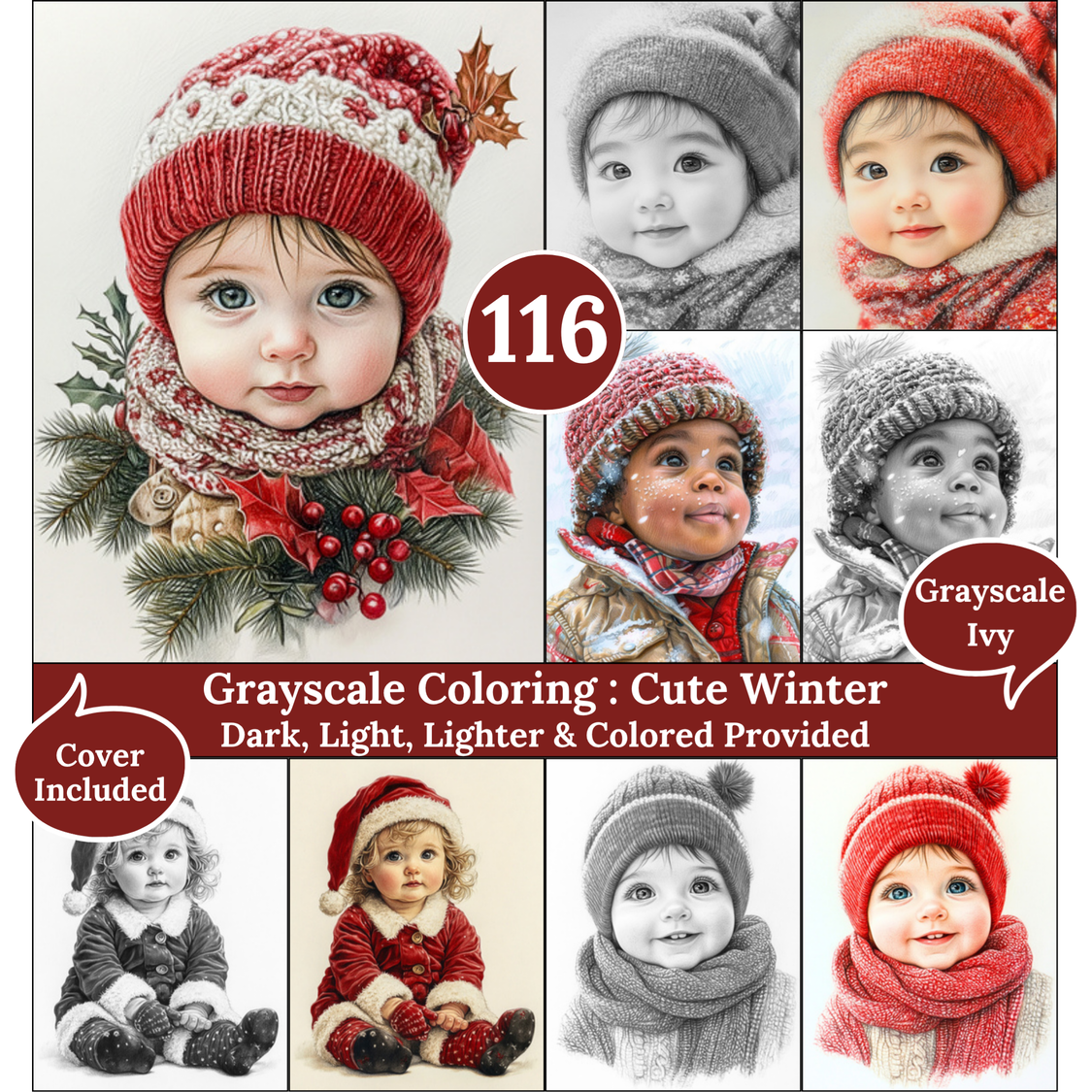 Cute Winter, 116 Grayscale Coloring Pages, Cozy Fantasy Winter and Christmas Baby Portraits, Dark Light Lighter and Colored Versions, PDF