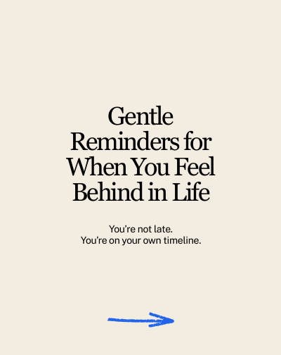 "Cover of Gentle Reminders for When You Feel Behind in Life journal with soft text reading Youre not late. Youre on your own timeline. – warm, comforting design for self-reflection, encouragement, and emotional healing."