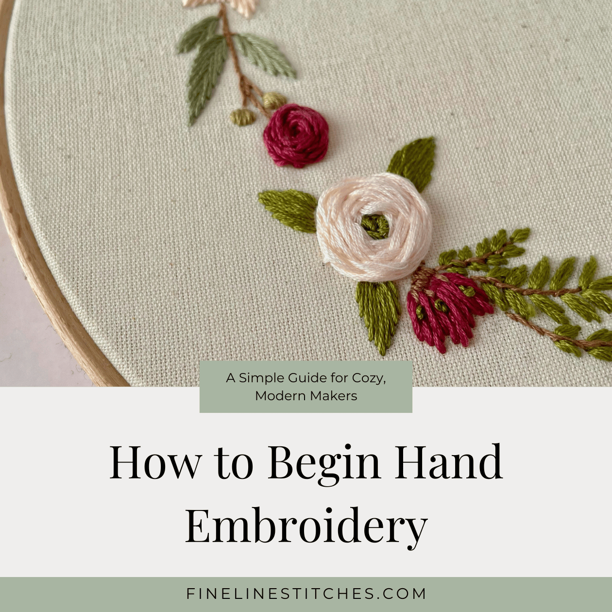 How to Begin Hand Embroidery: A Simple Guide for Cozy, Modern Makers