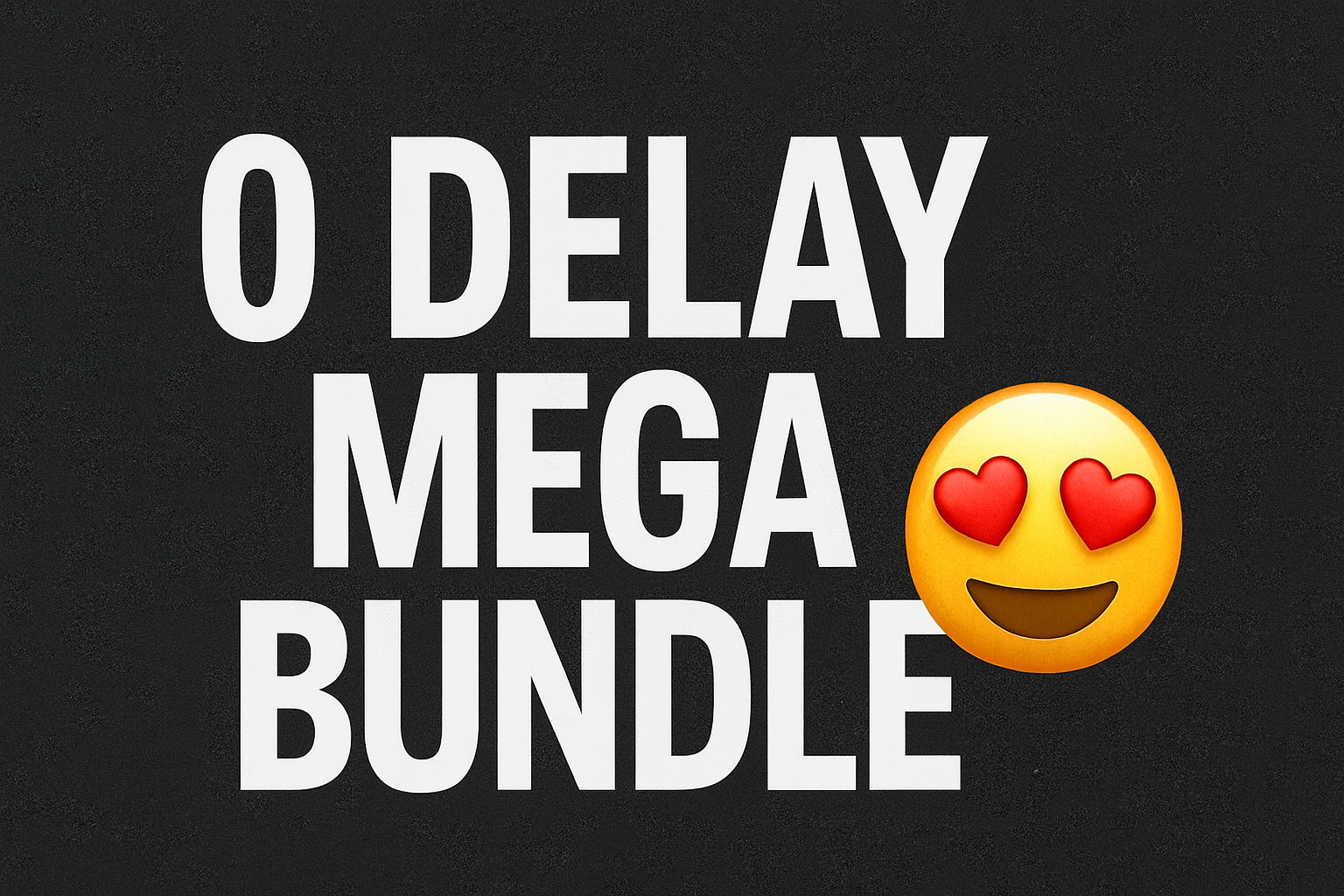 0 delay mega bundle🤩 - Payhip