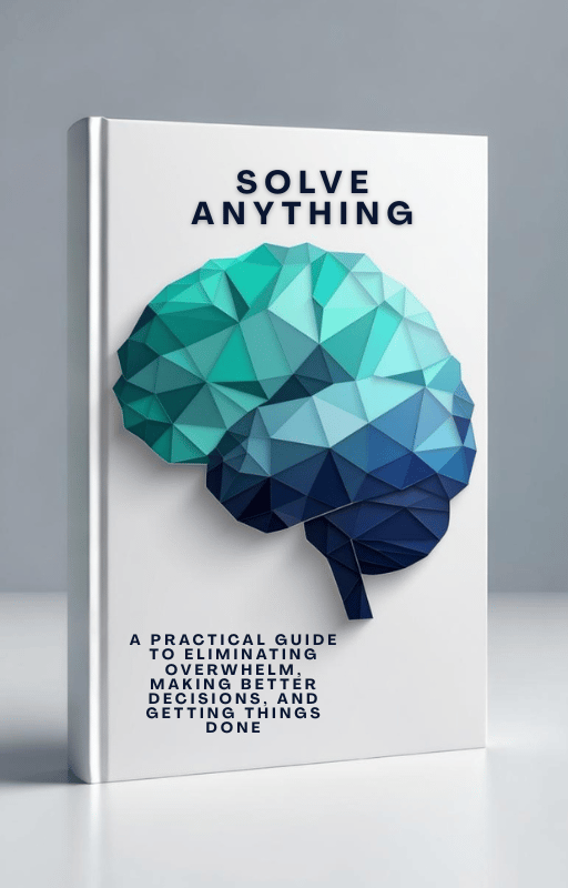 Good Think Is Solvable Solve Anything: A Modern Guide to Clear Thinking & Better Decisions ...