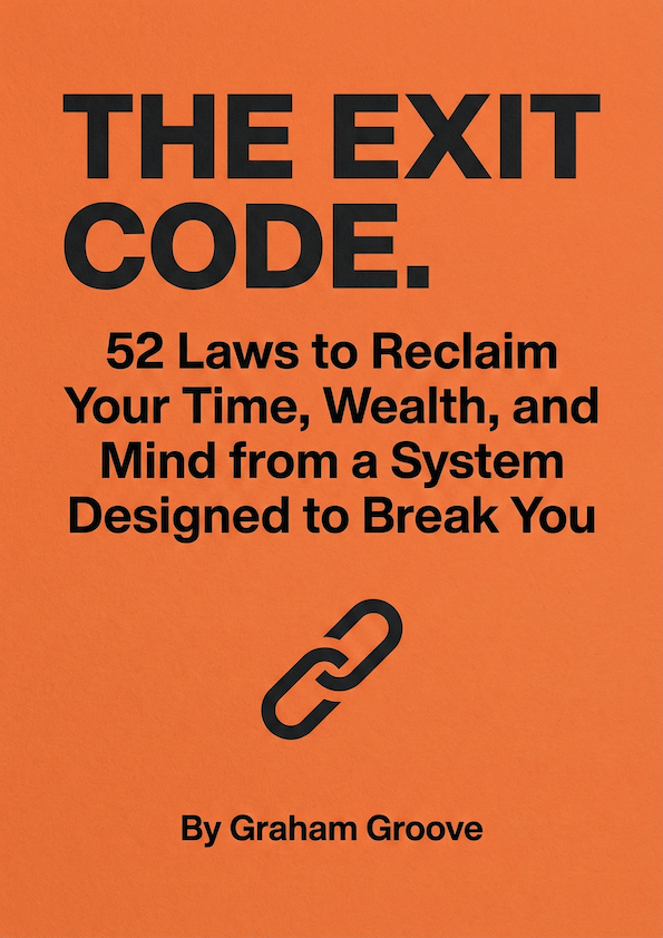 THE EXIT CODE. 52 Laws to Reclaim Your Time, Wealth, and Mind from a ...