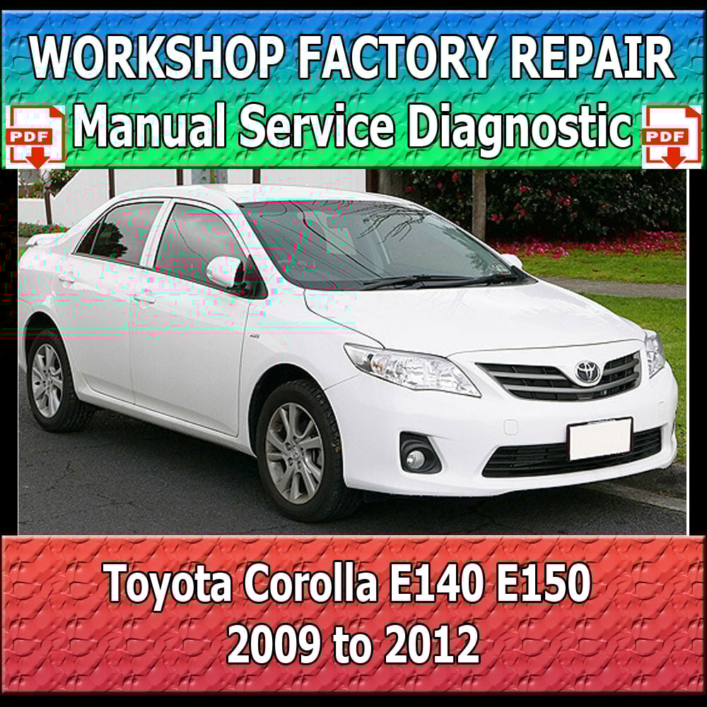 toyota-corolla-e140-e150-repair-manual-pdf-2009-2012
