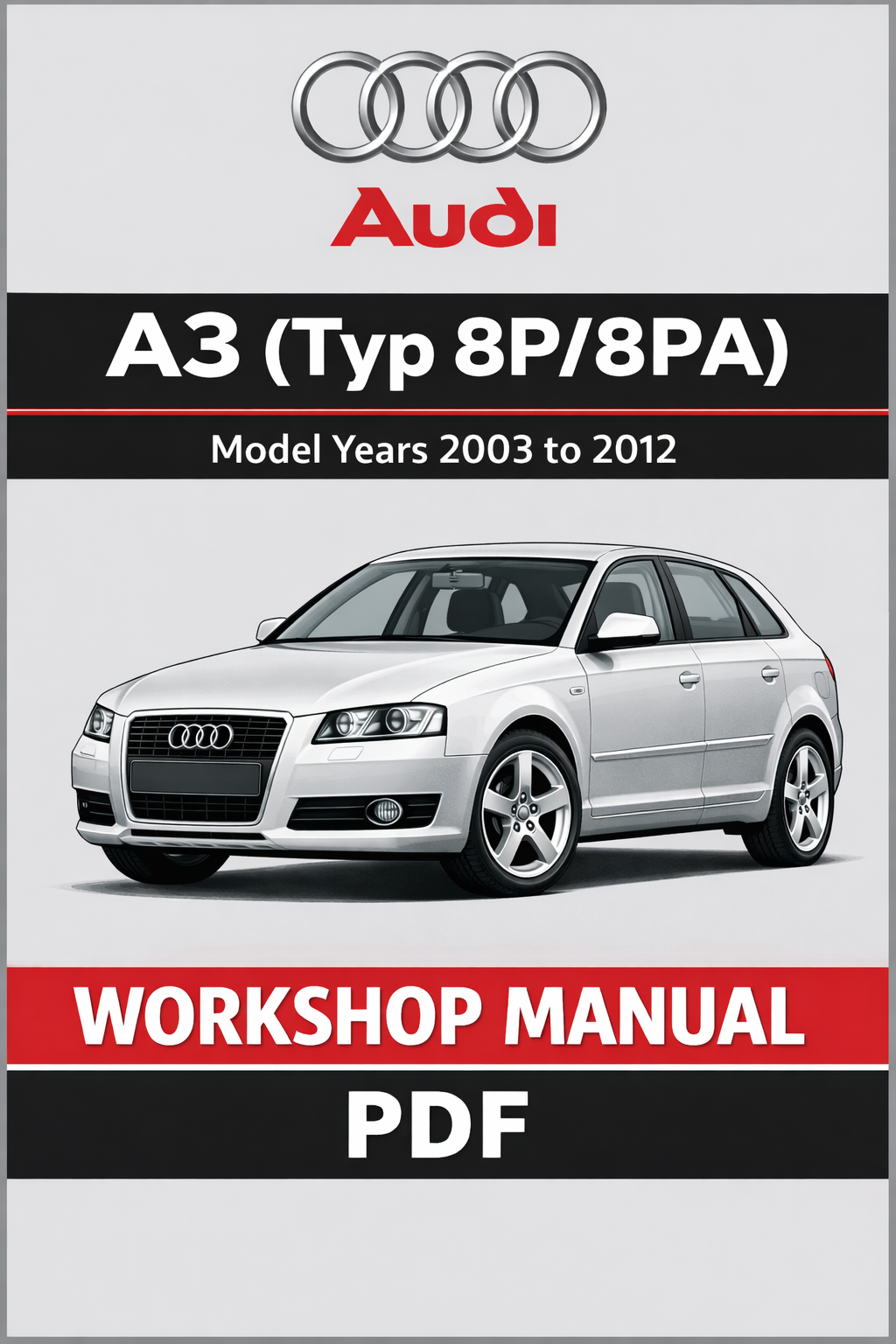 2003-2012-audi-a3-typ-8p-service-repair-manual-workshop-maintenance-diagnostics-guide